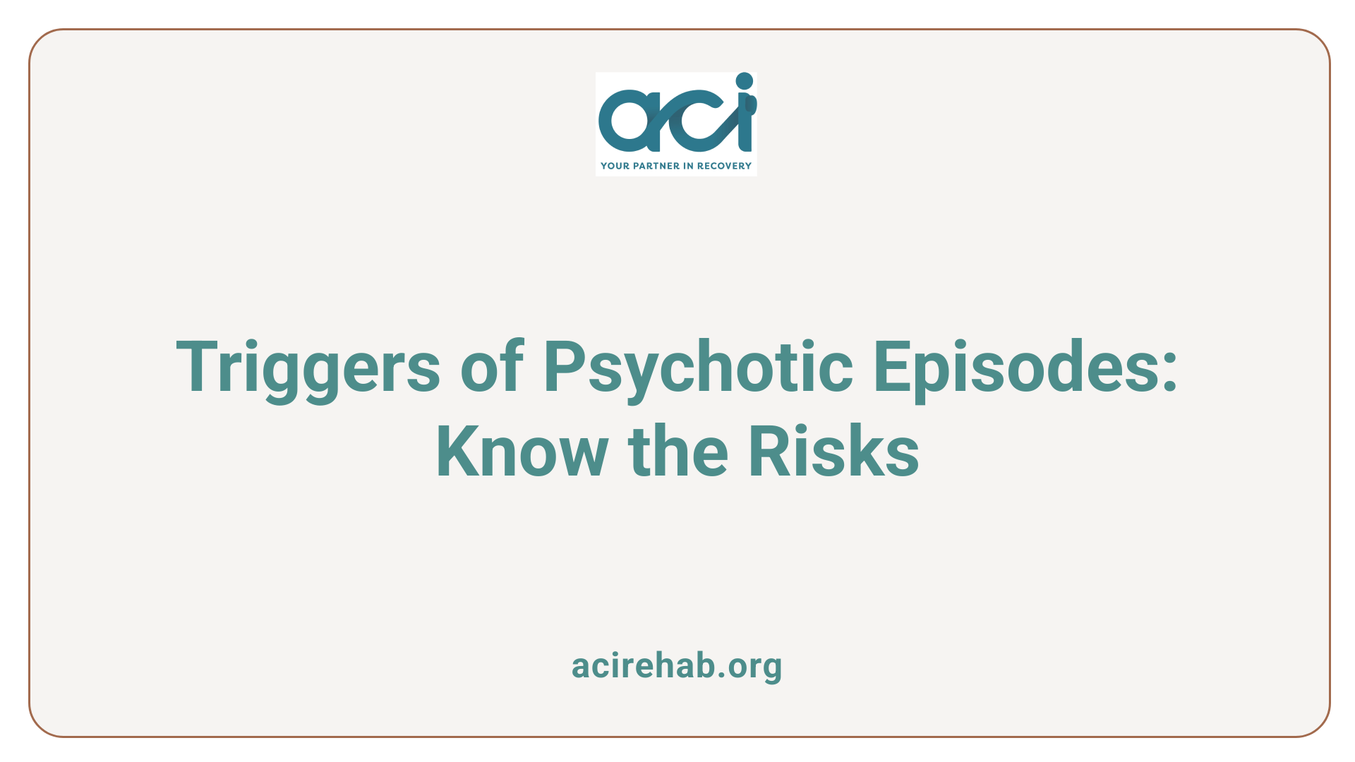 Triggers of Psychotic Episodes: Know the Risks