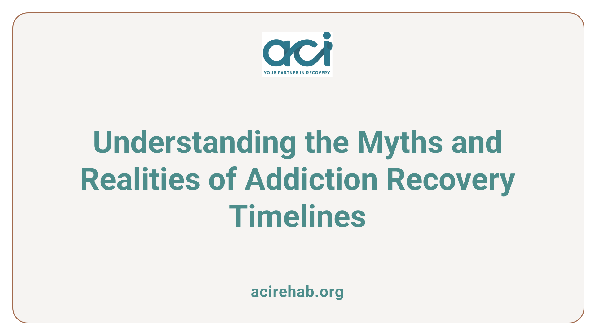 Understanding the Myths and Realities of Addiction Recovery Timelines